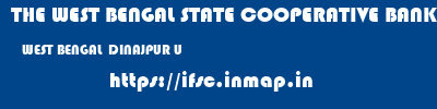 THE WEST BENGAL STATE COOPERATIVE BANK  WEST BENGAL  DINAJPUR U   ifsc code
